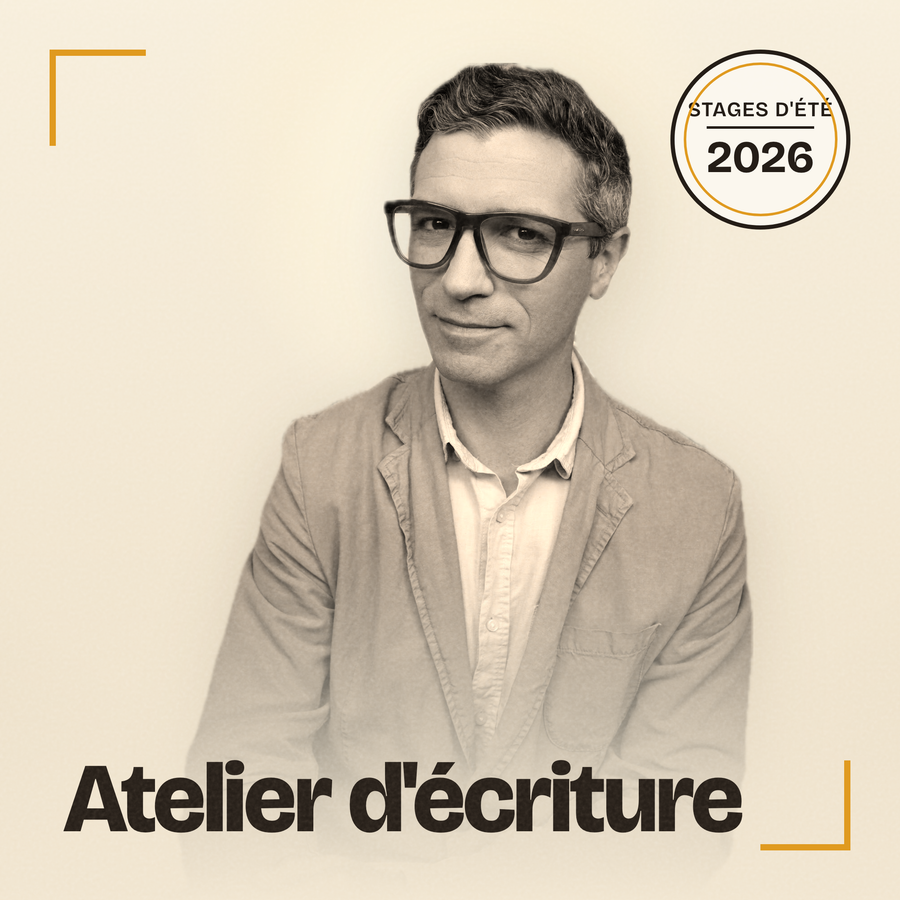 Stages d'été 2026 — Atelier d'écriture